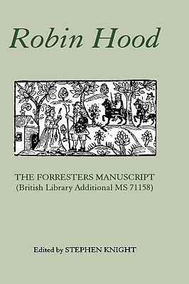 Robin Hood: The Forresters Manuscript (British Library Additional MS 71158)