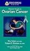 Johns Hopkins Patients' Guide to Ovarian Cancer (Johns Hopkins Medicine)