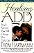 Healing ADD by Thom Hartmann Healing ADD by Thom Hartmann