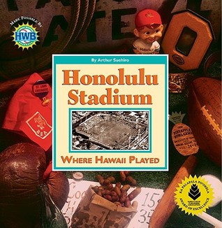Honolulu Stadium: Where Hawaii Played (Paperback)