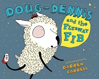 Doug-Dennis and the Flyaway Fib (Hardcover)