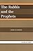 The Rabbis and the Prophets (Studies in Judaism)
