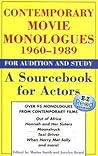 Contemporary Movie Monologues 1960-1989 for Audition And Study: A Sourcebook for Actors (Monologue Audition Series)