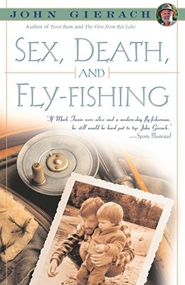 Sex, Death, and Fly-Fishing (Paperback)