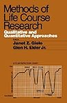 Methods of Life Course Research: Qualitative and Quantitative Approaches