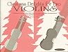 Christmas Delights for Two Violins: Traditional Carol Melodies with Countermelodies and Piano Accompaniment (Score and Piano Accompaniment) Christmas Delights for Two Violins: Traditional Carol Melodies with Countermelodies and Piano Accompaniment (Score and Piano Accompaniment)