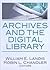 Archives and the Digital Library