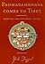 Padmasambhava Comes to Tibe...