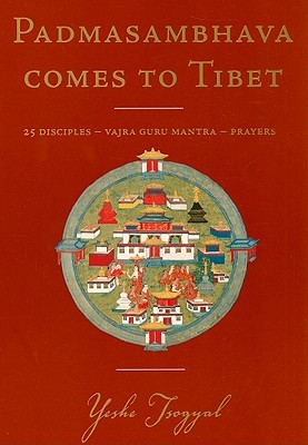 Padmasambhava Comes to Tibet: 25 Disciples--Vajra Guru Mantra--Prayers (Buddhism)