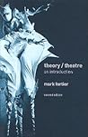 Theory/Theatre: An Introduction