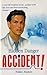 Accident!: Hidden Danger (Accident!)