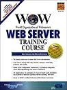 Wow World Organization of Webmasters Web Server Training Course Wow World Organization of Webmasters Web Server Training Course