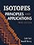 Isotopes: Principles and Applications