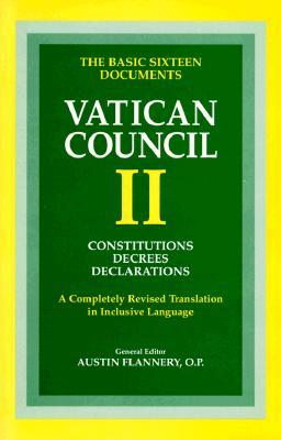 Vatican Council II: Constitutions, Decrees, Declarations (The Basic Sixteen Documents)