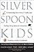Silver Spoon Kids : How Suc...