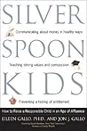Silver Spoon Kids...