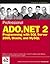 Professional ADO.NET 2: Programming with SQL Server 2005, Oracle, and MySQL