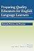 Preparing Quality Educators for English Language Learners: Research, Policy, and Practice