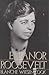 Eleanor Roosevelt, Vol. 1 by Blanche Wiesen-Cook