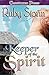 Keeper of the Spirit (Keepe...