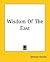 Wisdom Of The East by Shinran Shonin