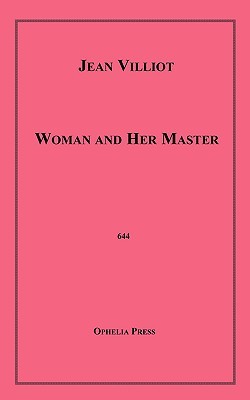 Woman and Her Master (Paperback)