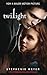 Twilight by Stephenie Meyer