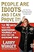 People Are Idiots and I Can...