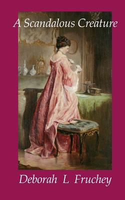 A Scandalous Creature (Paperback)