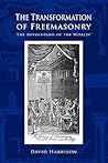 The Transformation of Freemasonry
