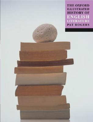 The Oxford Illustrated History of English Literature (Paperback)