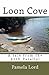 Loon Cove by Pamela Lord