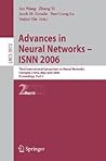 Advances in Neural Networks - ISNN 2006: Third International Symposium on Neural Networks, ISNN 2006, Chengdu, China, May 28 - June 1, 2006, ... II (Lecture Notes in Computer Science, 3972)