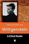 Wittgenstein: A Critical Reader (Blackwell Critical Reader)