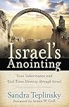 Israel's Anointing: Your Inheritance And End-Time Destiny Through Israel