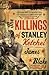 The Killings of Stanley Ketchel by James Carlos Blake