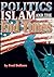 Islam, Politics, and the En...