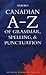 Canadian A to Z of Grammar,...