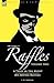 The Complete Raffles: 2-A Thief in the Night & Mr Justice Raffles