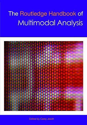 The Routledge Handbook of Multimodal Analysis (Hardcover)
