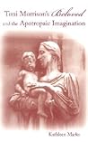 Toni Morrison's Beloved and the Apotropaic Imagination (Volume 1)