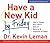 Have a New Kid by Friday: How to Change Your Child's Attitude, Behavior & Character in 5 Days (4 CD Set)