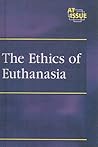 Ethics of Euthanasia