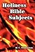 Holiness Bible Subjects