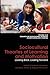 Sociocultural Theories of Learning and Motivation: Looking Back, Looking Forward (Research on Sociocultural Influences on Motivation and Learning)