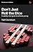 Don't Just Roll the Dice - a usefully short guide to software pricing