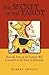 The Secret of the Tarot: How the Story of the Cathars Was Concealed in the Tarot of Marseilles