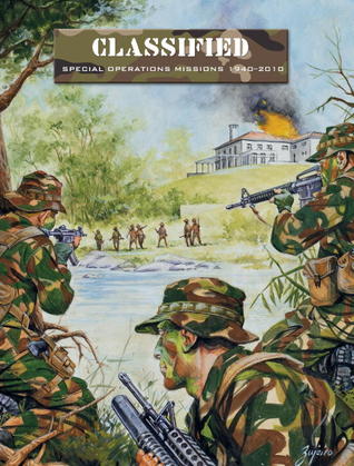 Classified: Special Operations Missions 1940–2010 (Paperback)