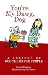 You're My Dawg, Dog by Donald Friedman