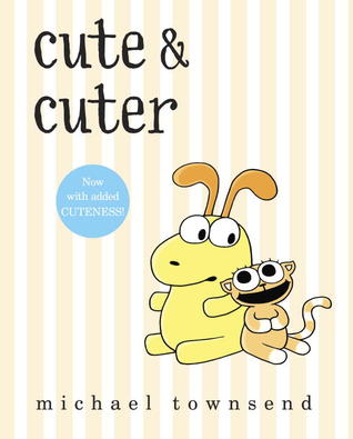 Cute & Cuter (Hardcover)